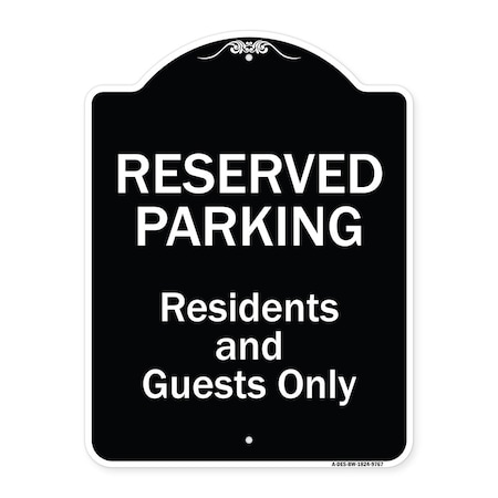 Signmission Designer Series-Reserved Parking-Residents And Guests Only, 24" x 18", BW-1824-9767 A-DES-BW-1824-9767